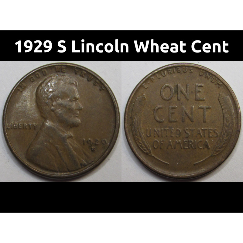 1929 S Lincoln Wheat Cent - antique San Francisco mintmark wheat penny coin