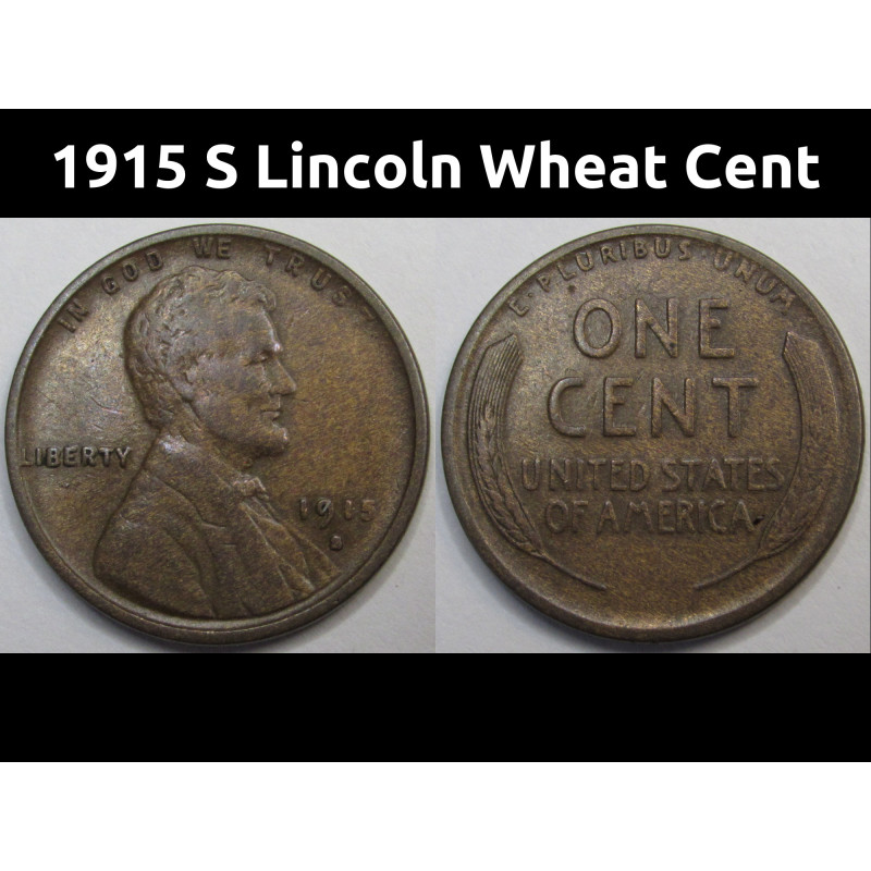 1915 S Lincoln Wheat Cent - antique San Francisco mintmark American wheat penny coin