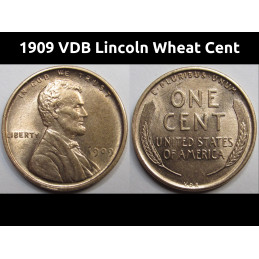 1909 VDB Lincoln Wheat Cent - antique uncirculated American VDB wheat penny