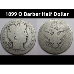 1899 O Barber Half Dollar - antique New Orleans mint pre 1900 American silver half dollar