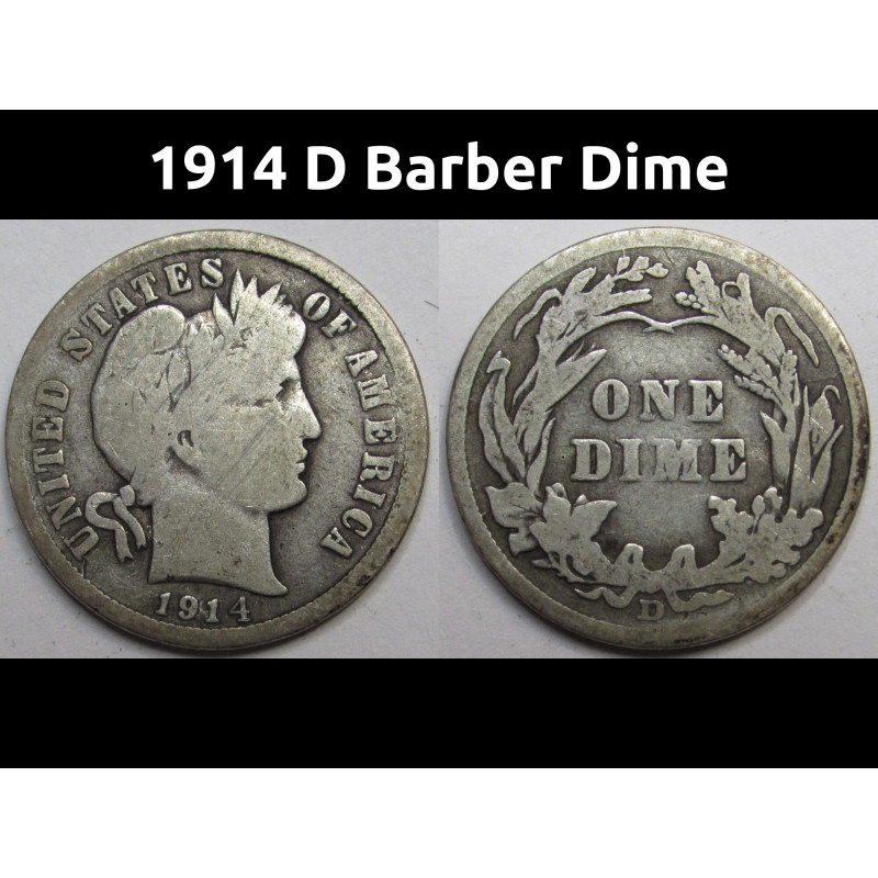 1914 D Barber Dime - antique Denver mintmark American silver dime