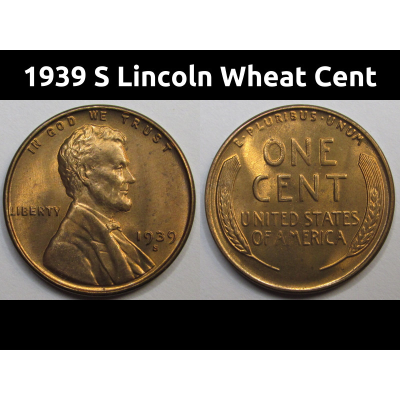 1939 S Lincoln Wheat Cent - antique San Francisco mintmark uncirculated wheat penny