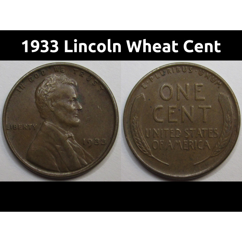 1933 Lincoln Wheat Cent - antique Great Depression era American wheat penny