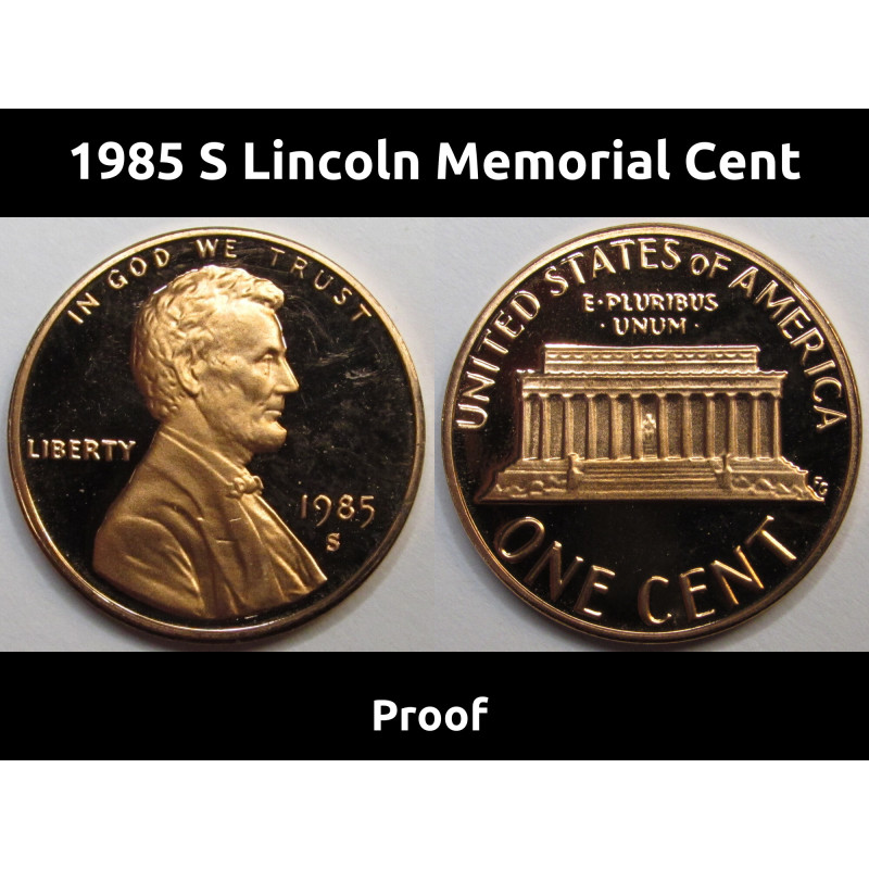 1985 S Lincoln Memorial Cent - proof - vintage American memorial penny