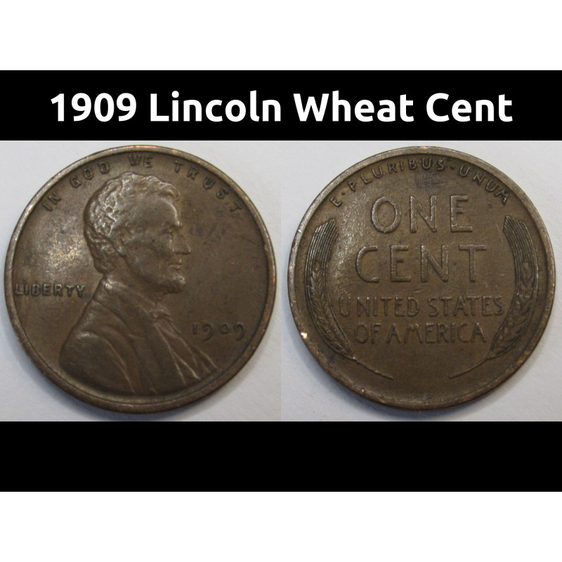 1909 Lincoln Wheat Cent - antique better condition first year of issue wheat penny