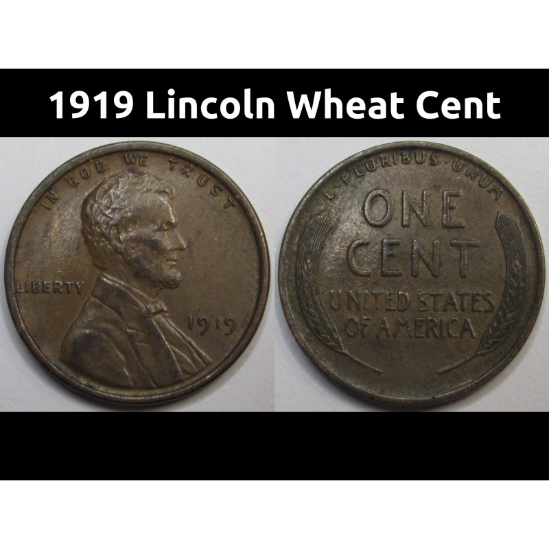 1919 Lincoln Wheat Cent - antique higher grade American wheat penny coin