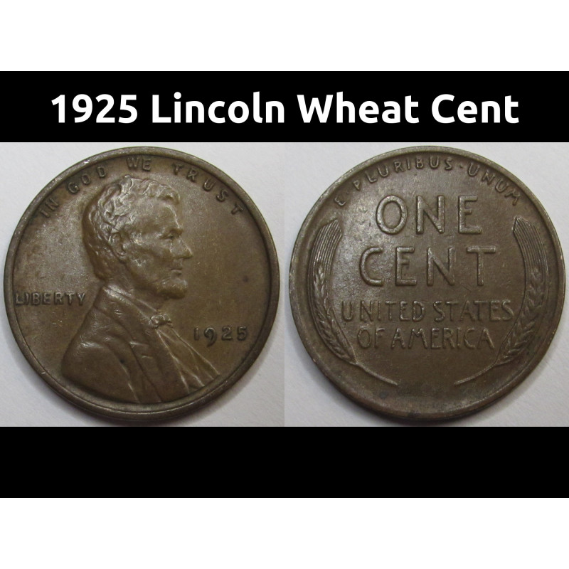 1925 Lincoln Wheat Cent - antique higher grade antique American wheat penny