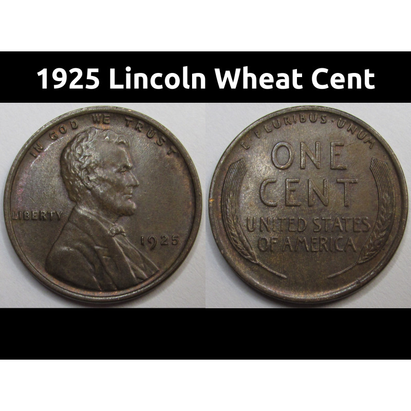 1925 Lincoln Wheat Cent - antique uncirculated American wheat penny coin