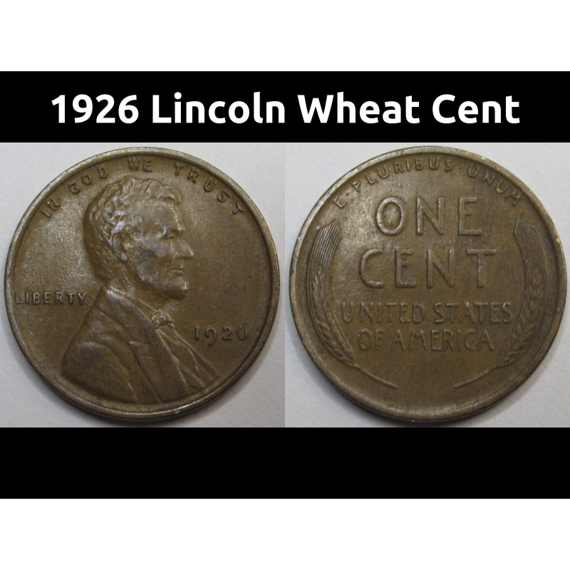 1926 Lincoln Wheat Cent - antique higher grade American wheat penny coin