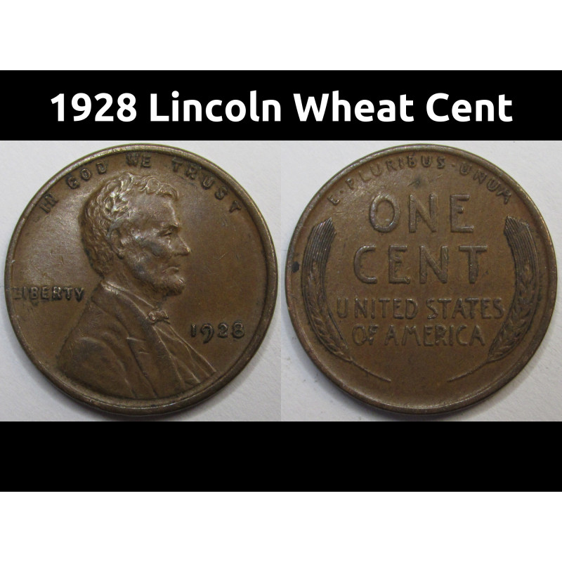 1928 Lincoln Wheat Cent - higher grade American wheat penny coin