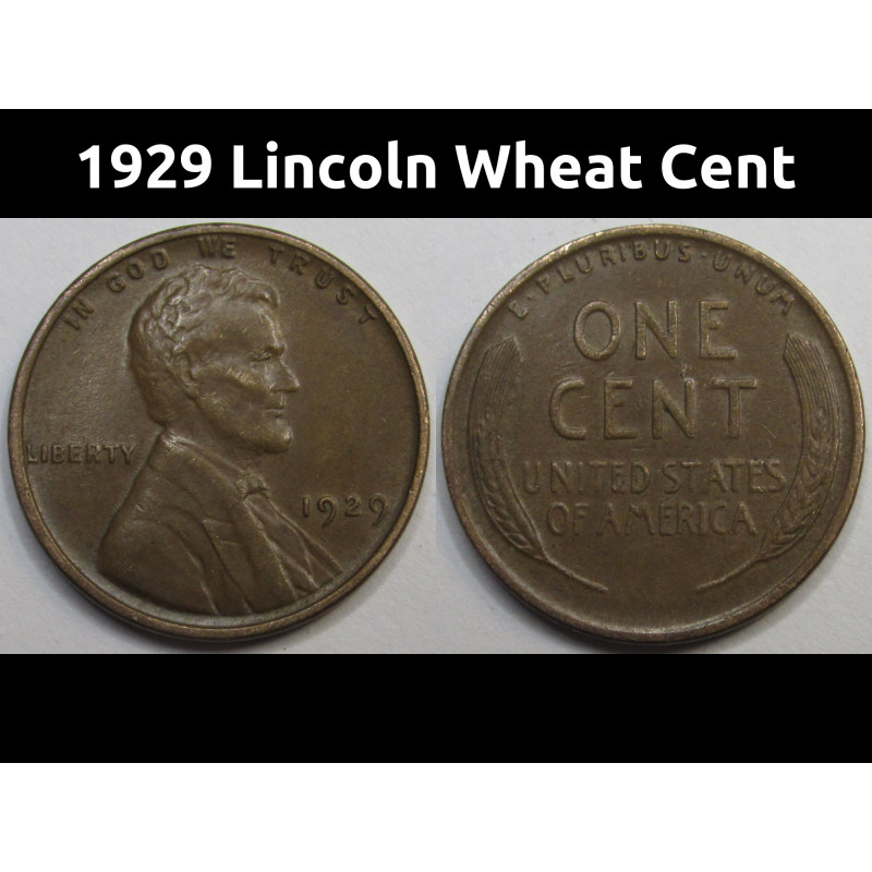 1929 Lincoln Wheat Cent - antique higher grade American wheat penny