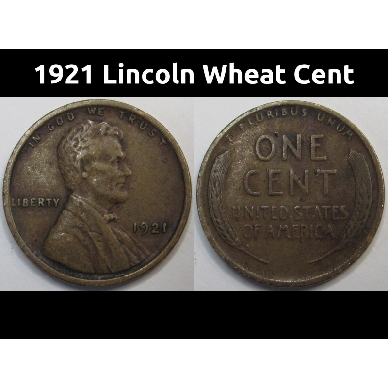 1921 Lincoln Wheat Cent - antique higher grade American wheat penny