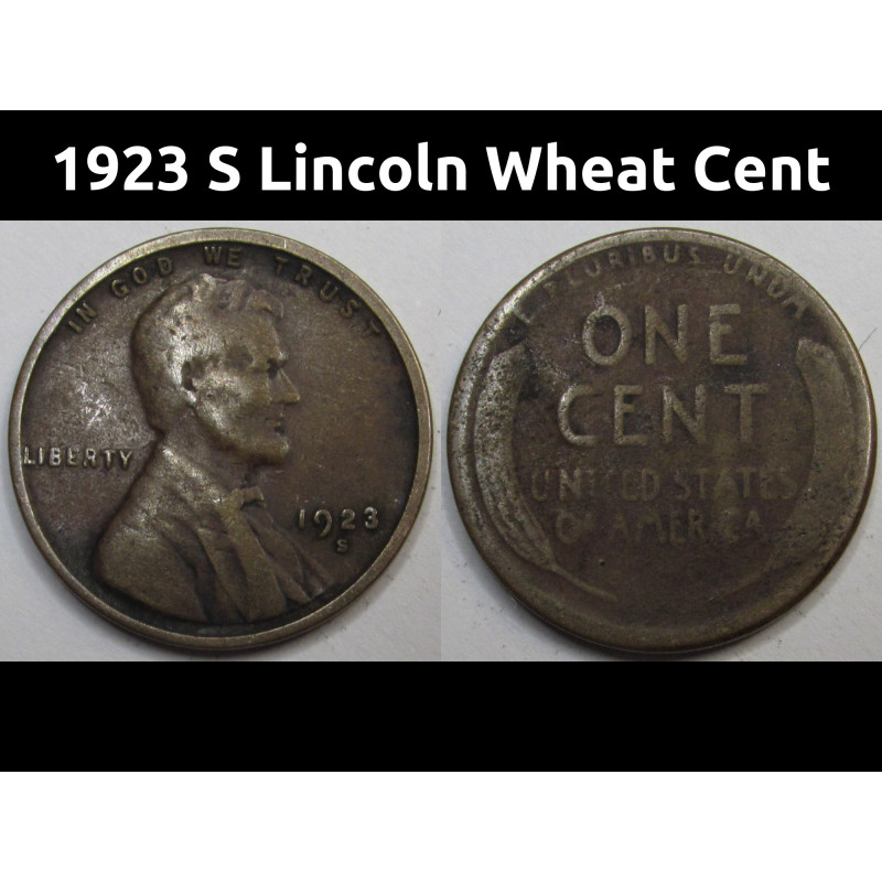 1923 S Lincoln Wheat Cent - antique better date San Francisco mintmark American wheat penny