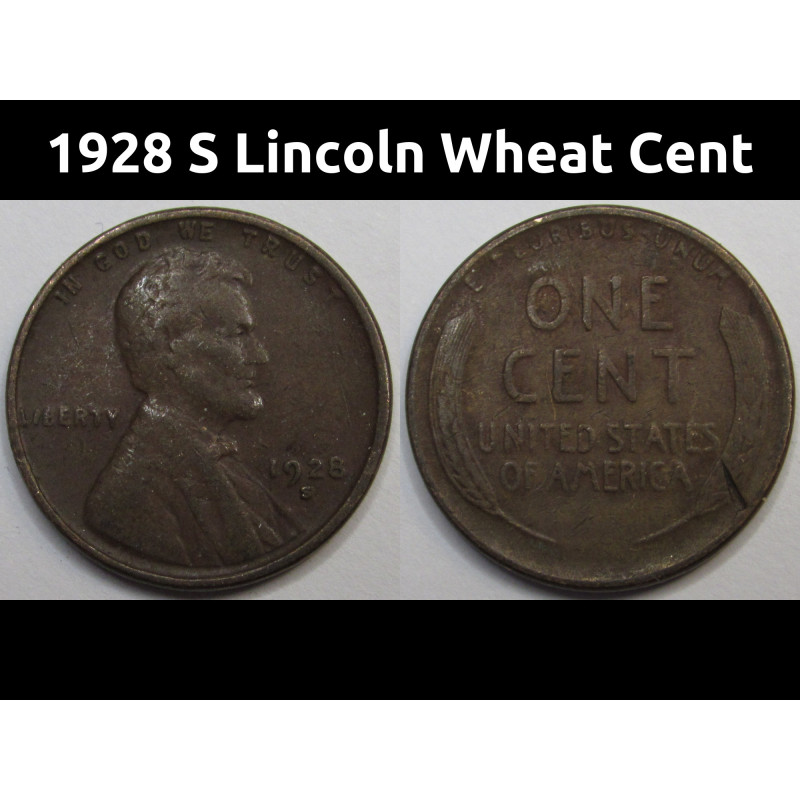 1928 S Lincoln Wheat Cent - antique San Francisco mintmark penny coin