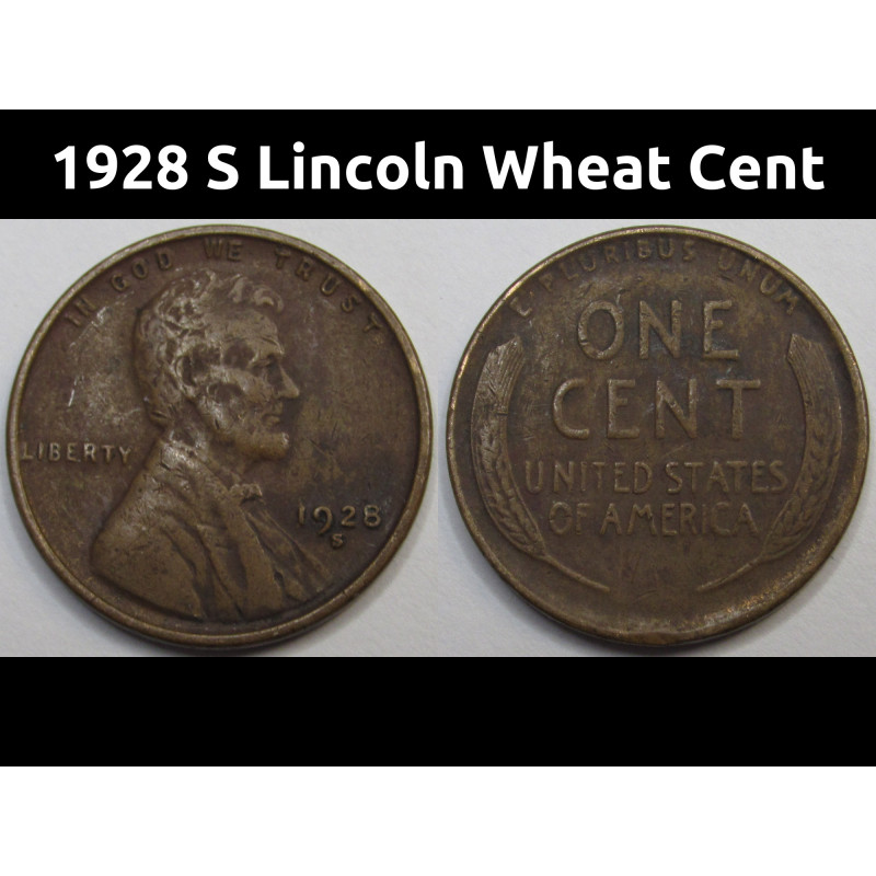 1928 S Lincoln Wheat Cent - antique higher grade American wheat penny