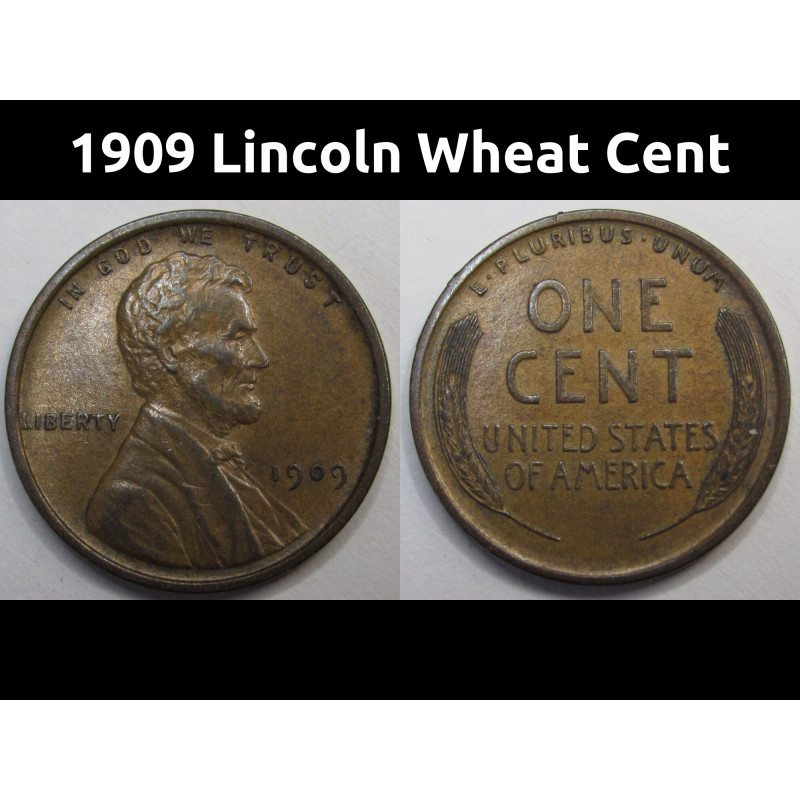 1909 Lincoln Wheat Cent - antique higher grade first year of issue American wheat penny