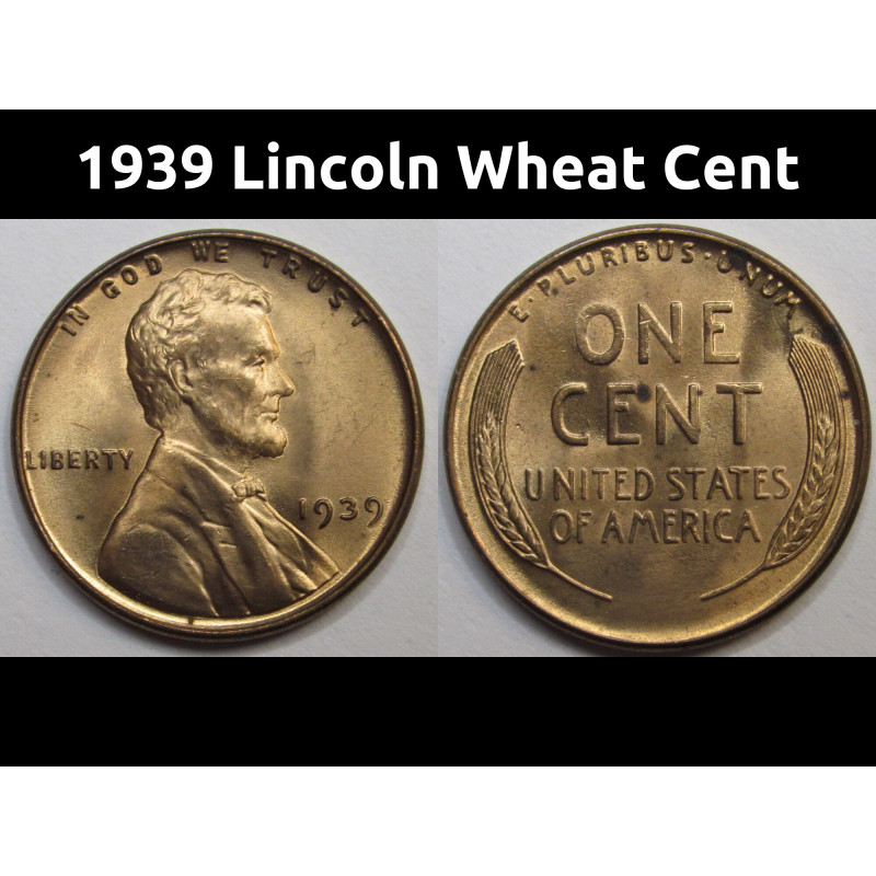 1939 Lincoln Wheat Cent - antique uncirculated thirties American penny