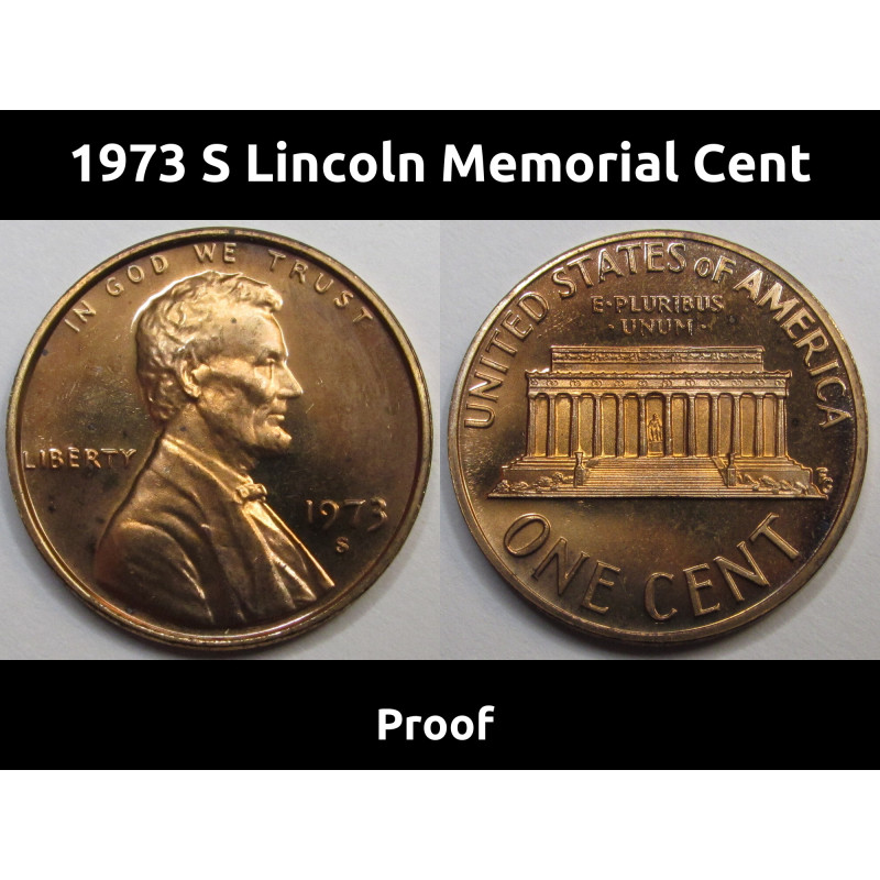 1973 S Lincoln Memorial Cent - vintage S mintmark proof penny