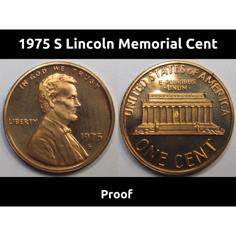 1975 S Lincoln Memorial Cent - vintage S mintmark American proof penny