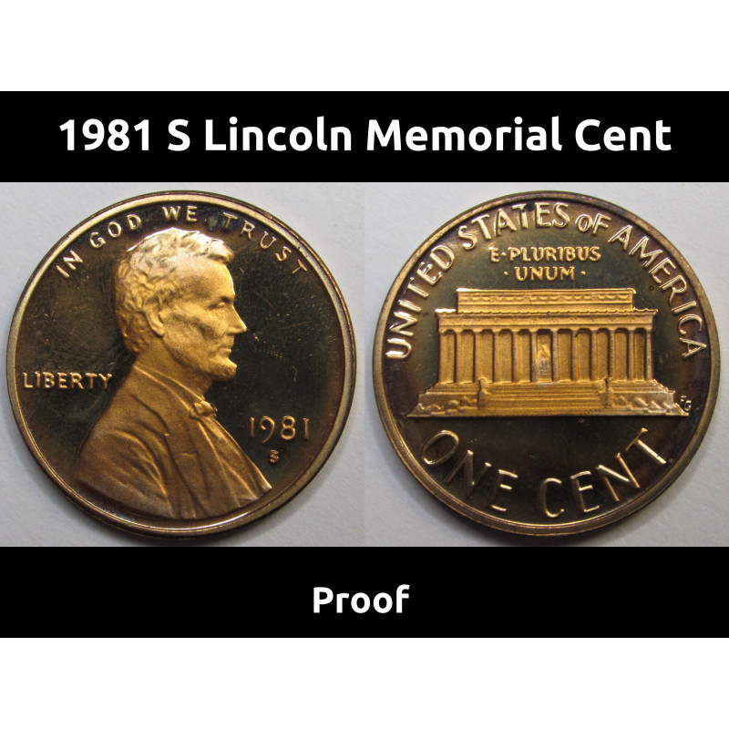 1981 S Lincoln Memorial Cent - vintage S mintmark American proof penny