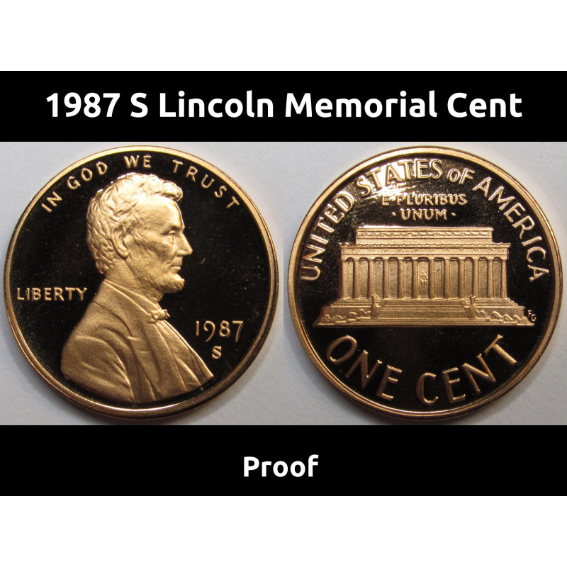 1987 S Lincoln Memorial Cent - flashy vintage American proof penny