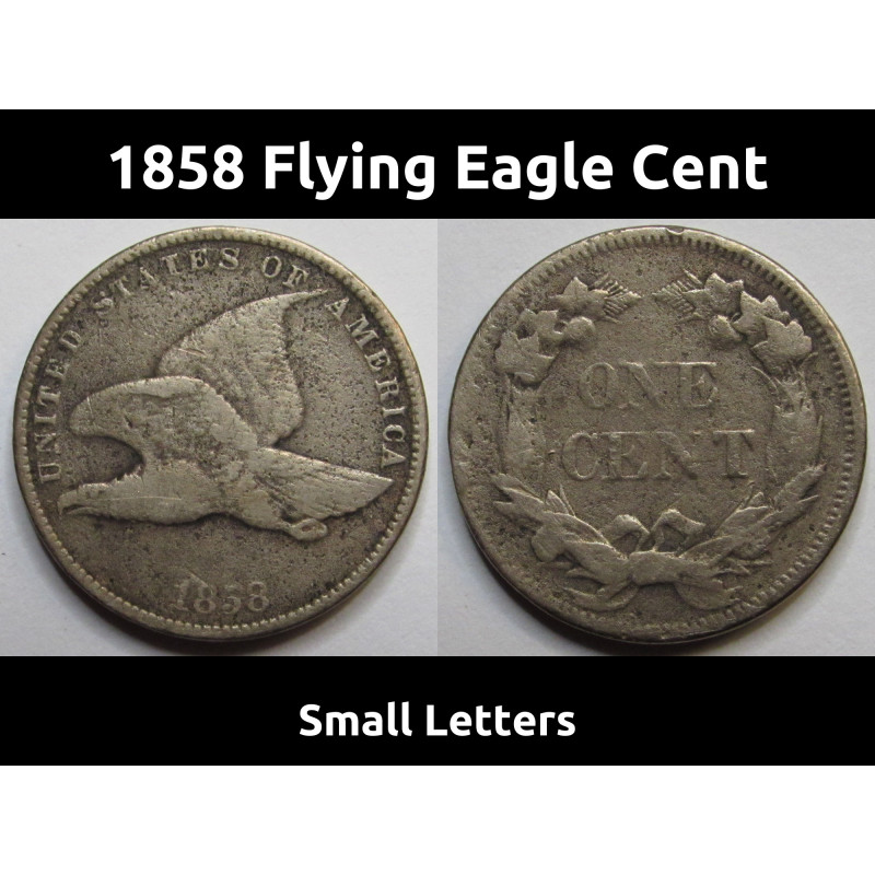 1858 Flying Eagle Cent - Small Letters - pre Civil War era cupronickel penny