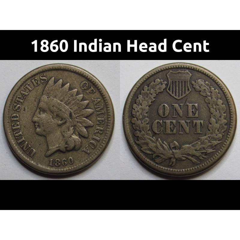 1860 Indian Head Cent - historic second year of issue pre Civil War era penny