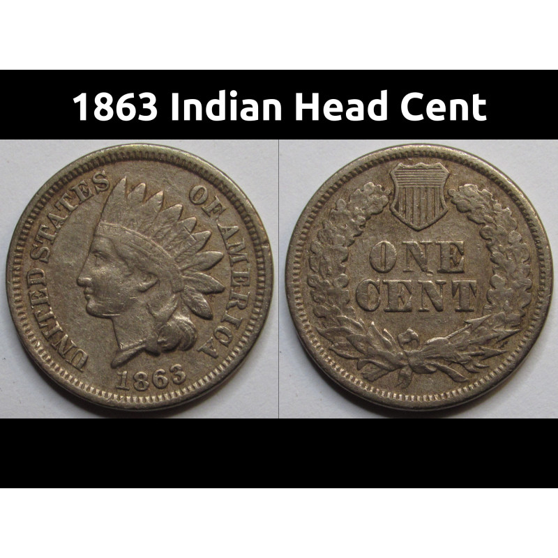 1863 Indian Head Cent - historic Civil War era curponickel penny