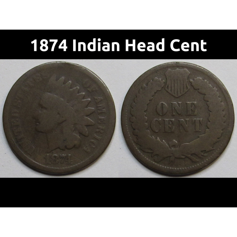 1874 Indian Head Cent - better date antique American penny