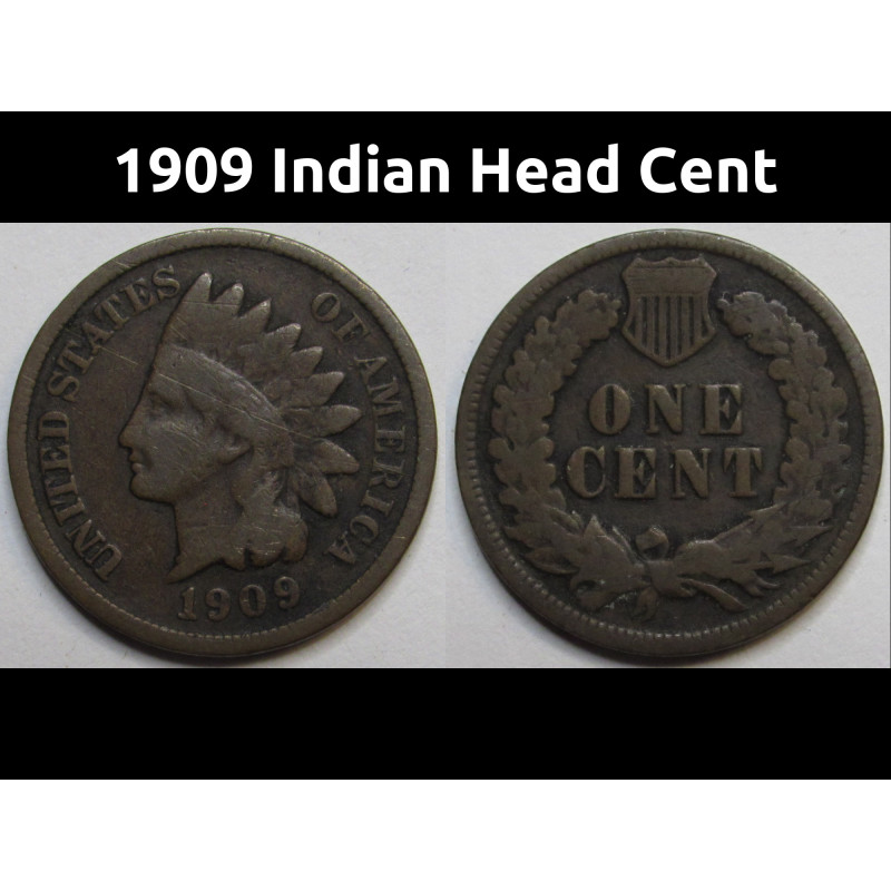 1909 Indian Head Cent - historic final year of issue antique American penny