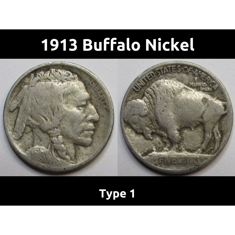 1913 Buffalo Nickel - Type 1 - antique first year of issue nickel with raised mound