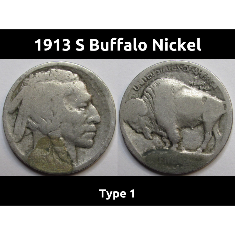 1913 S Buffalo Nickel - Type 1 - antique San Francisco mintmark scarce variety coin