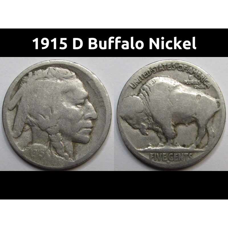 1915 D Buffalo Nickel - antique Denver mintmark American Indian coin