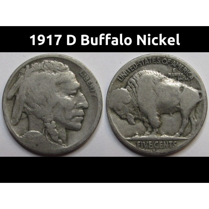 1917 D Buffalo Nickel - antique Denver mintmark American Indian coin