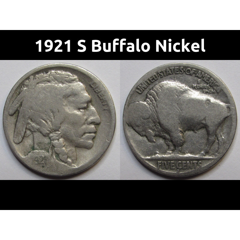 1921 S Buffalo Nickel - antique low mintage semi-key date San Francisco mintmark coin