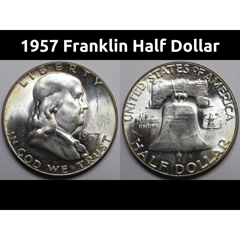 1957 Franklin Half Dollar - vintage higher grade uncirculated American coin