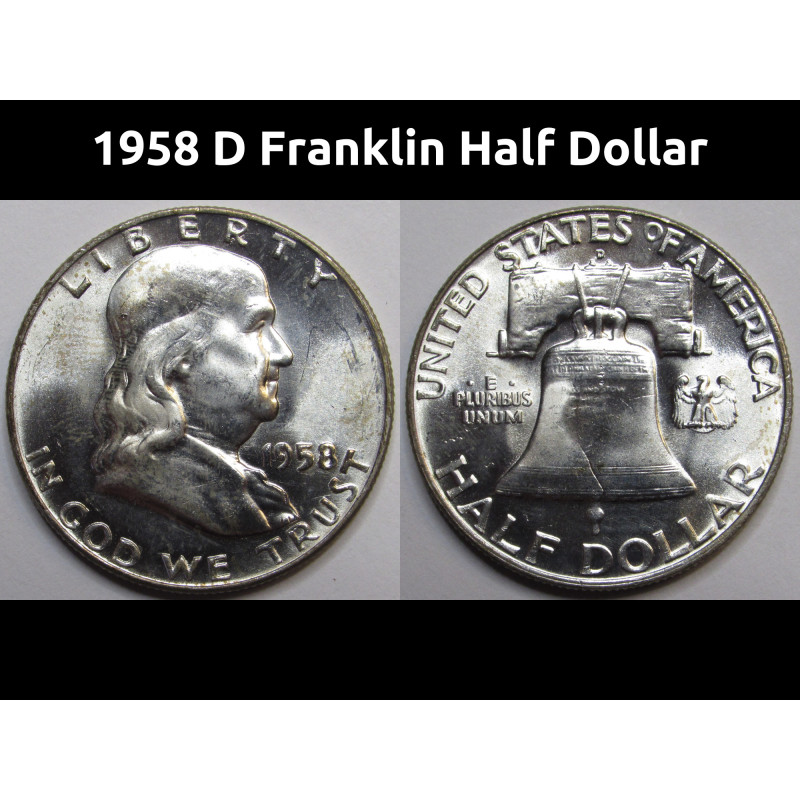 1958 D Franklin Half Dollar - vintage Denver mintmark beautiful uncirculated coin