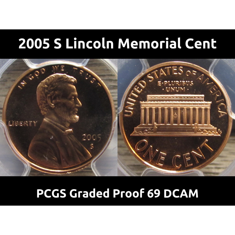 2005 S Lincoln Memorial Cent - PCGS Proof 69 DCAM - vintage flashy penny