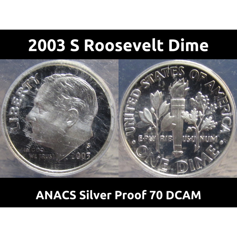 2003 S Roosevelt Dime - Silver - ANCAS Graded Proof 70 DCAM