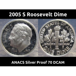 2005 S Roosevelt Dime - Silver - ANACS Graded Proof 70 DCAM