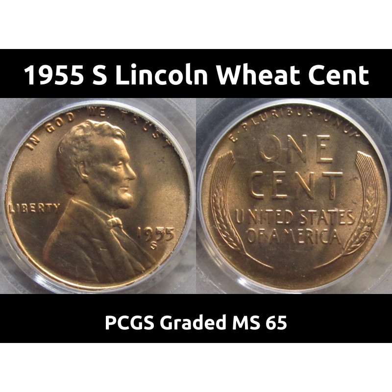 1955 S Lincoln Wheat Cent - PCGS Graded MS 65 RD - with cud error