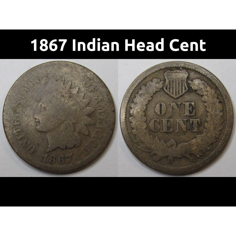 1867 Indian Head Cent - antique scarce date Reconstruction era penny 1867 Indian Head Cent - antique scarce date Reconstruction era penny