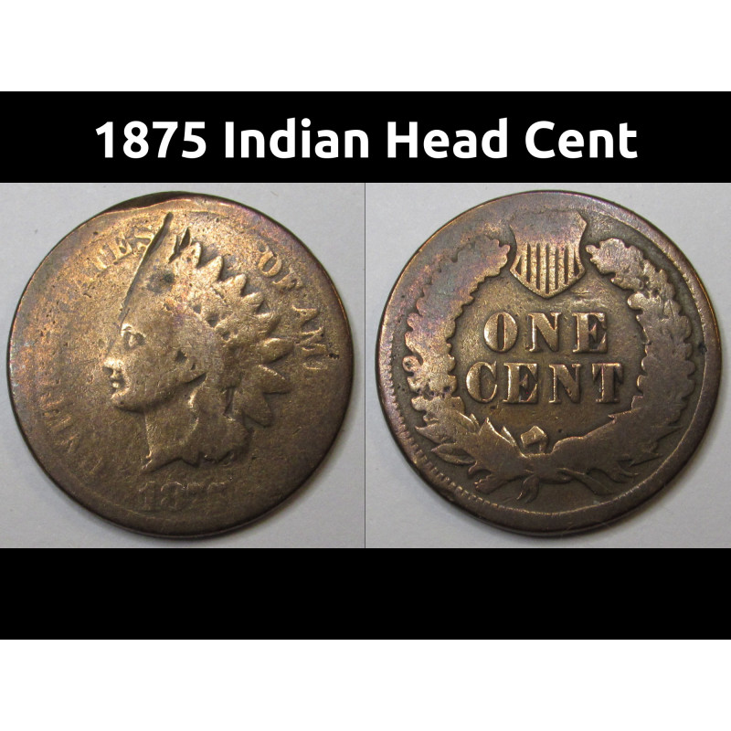1875 Indian Head Cent - antique better date American bronze penny 1875 Indian Head Cent - antique better date American bronze penny