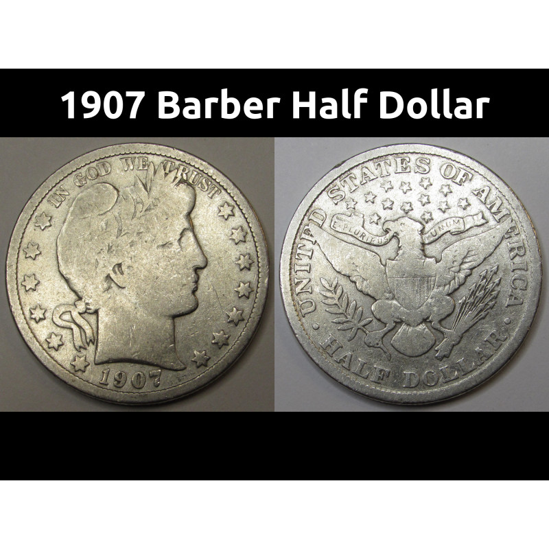 1907 Barber Half Dollar - antique American silver half dollar 1907 Barber Half Dollar - antique American silver half dollar