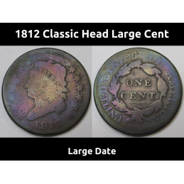 1812 Classic Head Large Cent - Large Date - antique early American copper penny