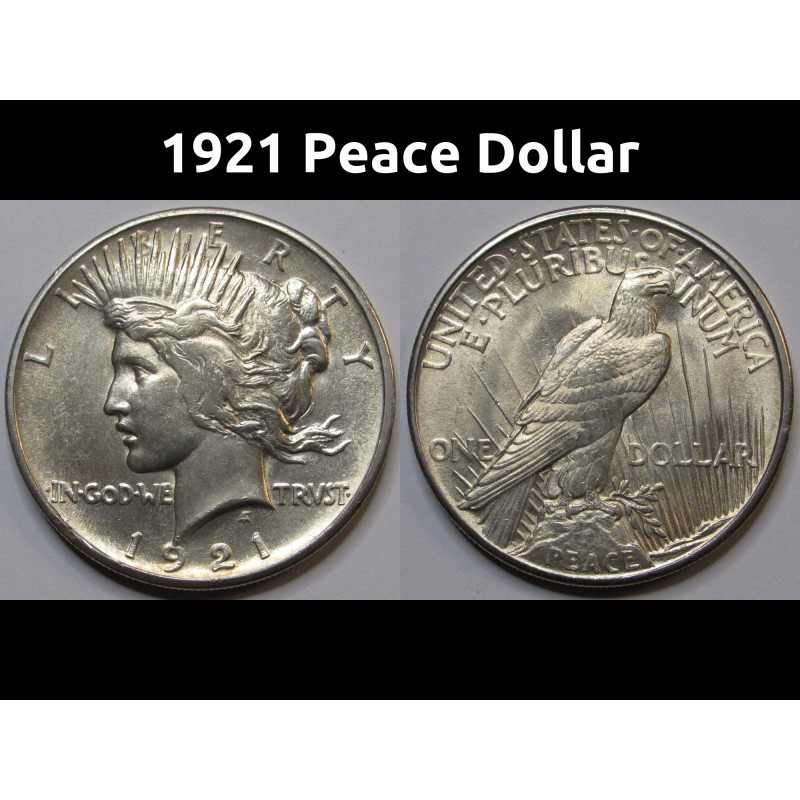1921 Peace Dollar - antique uncirculated silver dollar in high relief