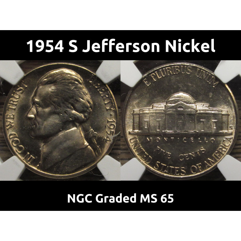 1954 S Jefferson Nickel - NGC Graded MS 65 - uncirculated vintage San Francisco nickel