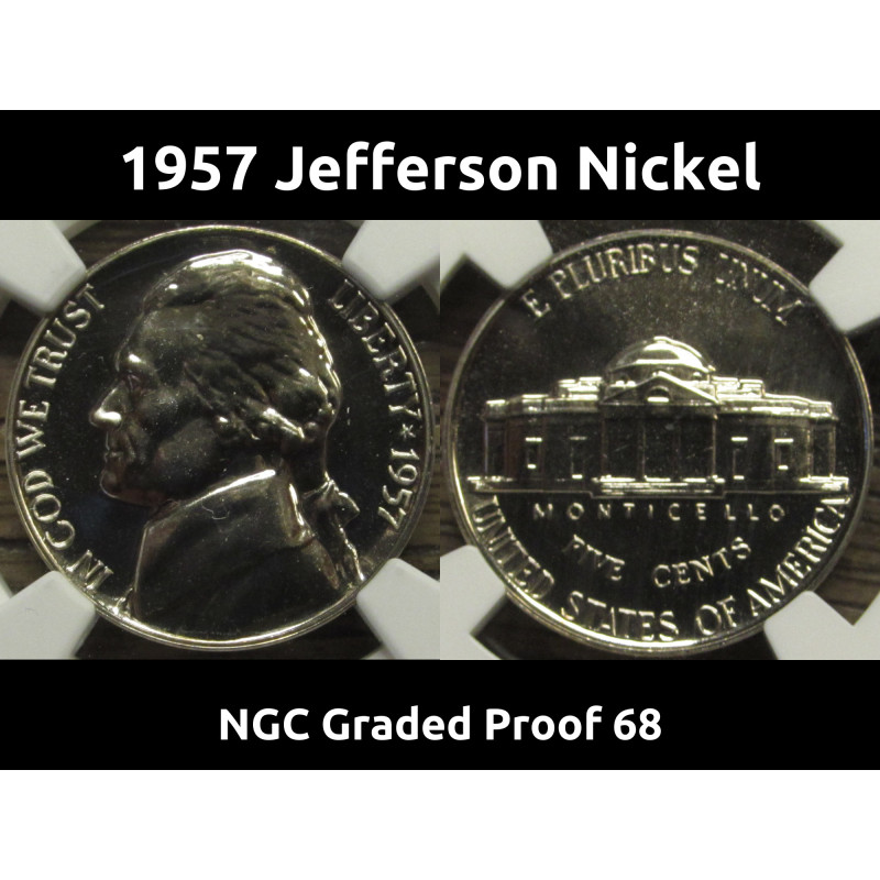1957 Jefferson Nickel - NGC Graded Proof 68 - flashy brilliant proof coin 1957 Jefferson Nickel - NGC Graded Proof 68 - flashy brilliant proof coin
