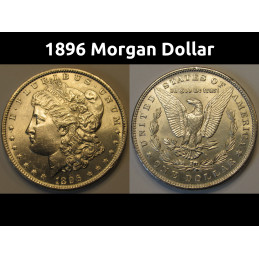 1896 Morgan Dollar - uncirculated antique American silver dollar coin