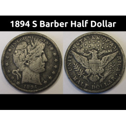 1894 S Barber Half Dollar - antique San Francisco mintmark better condition silver coin